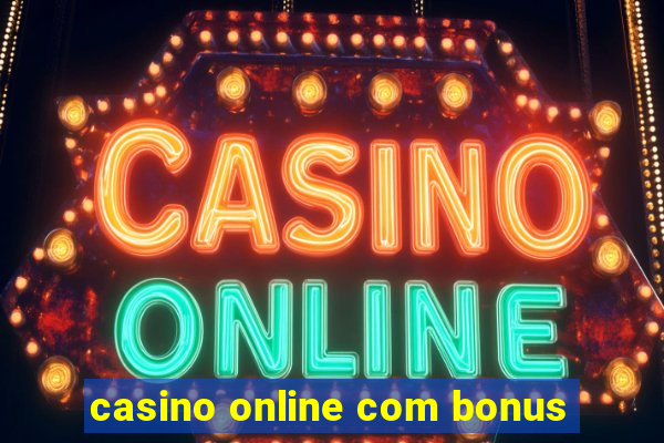 casino online com bonus