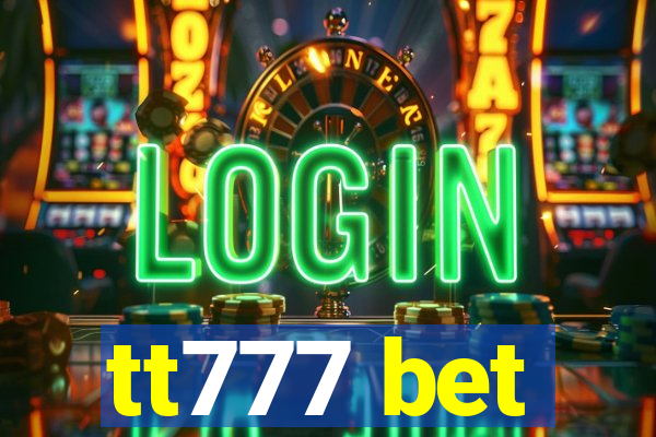 tt777 bet