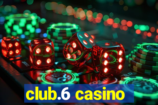 club.6 casino