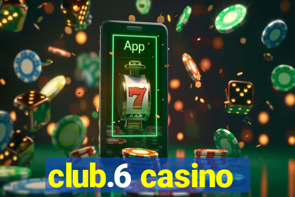 club.6 casino