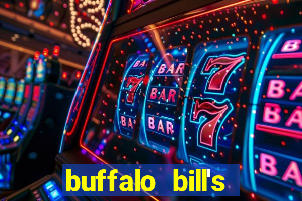 buffalo bill's hotel and casino