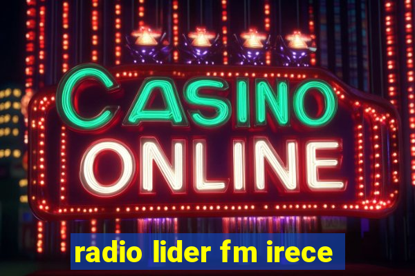 radio lider fm irece