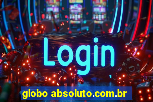 globo absoluto.com.br