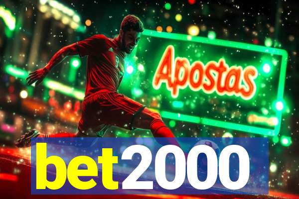 bet2000