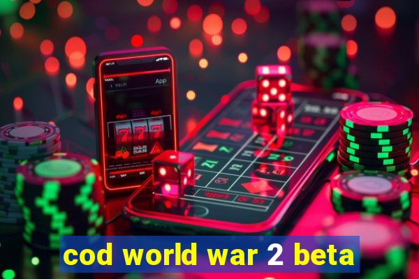 cod world war 2 beta