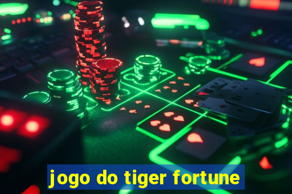 jogo do tiger fortune