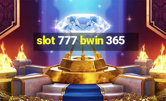 slot 777 bwin 365