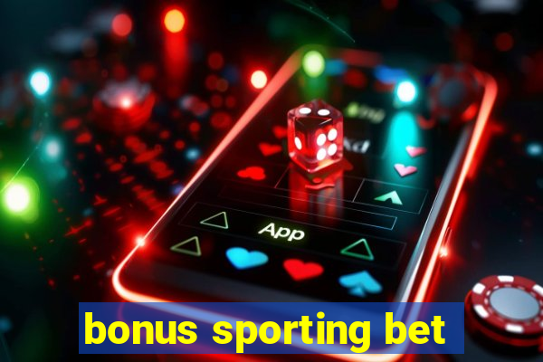 bonus sporting bet