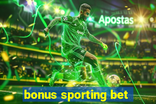 bonus sporting bet