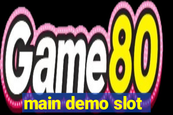 main demo slot