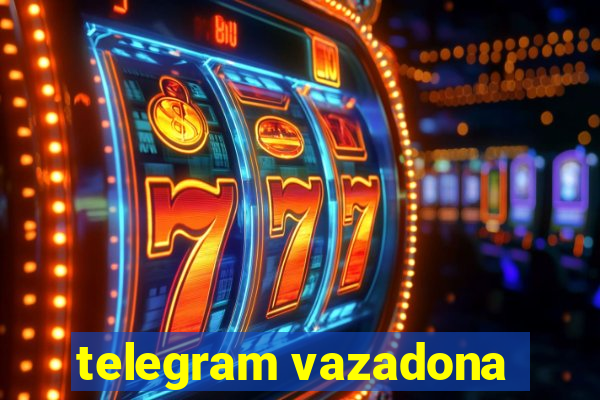 telegram vazadona