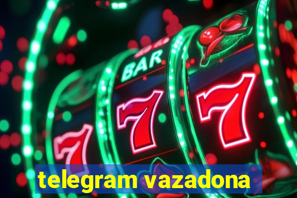 telegram vazadona