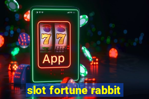 slot fortune rabbit