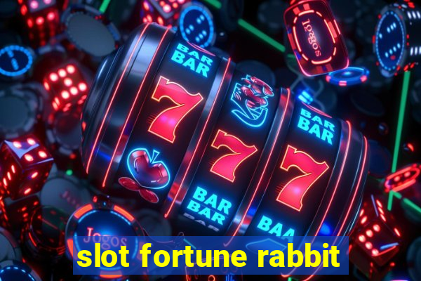 slot fortune rabbit