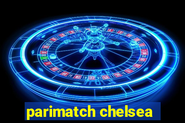 parimatch chelsea