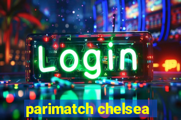 parimatch chelsea