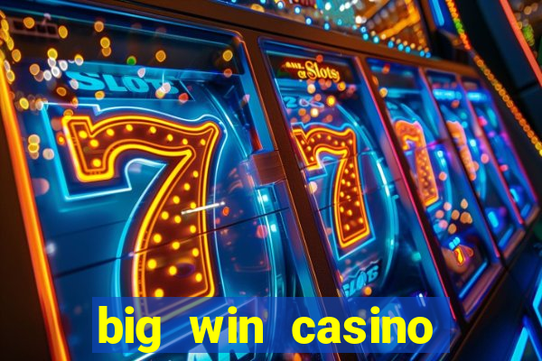 big win casino slot games