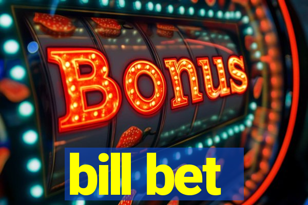 bill bet