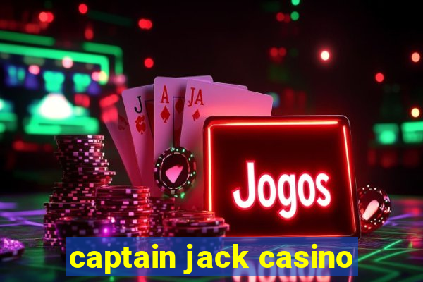 captain jack casino