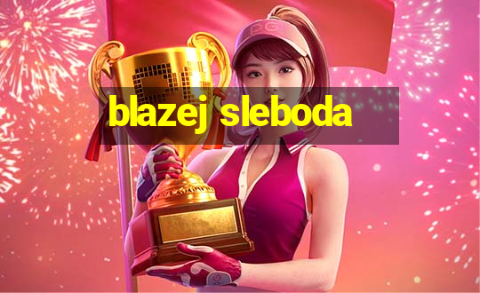 blazej sleboda