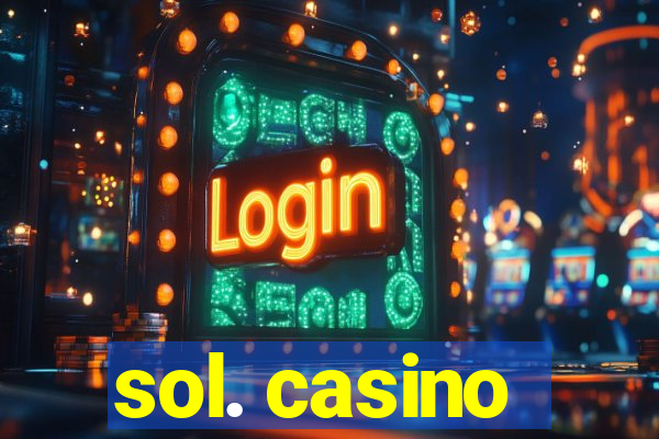 sol. casino