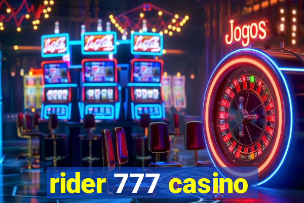 rider 777 casino