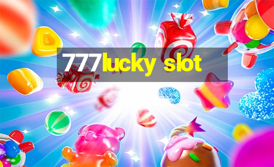 777lucky slot