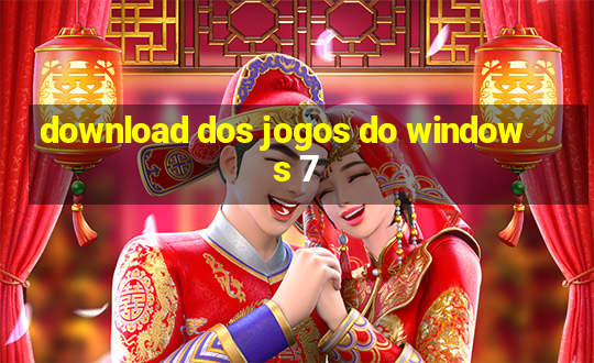 download dos jogos do windows 7