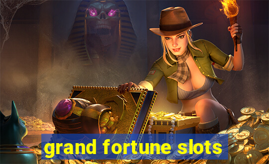 grand fortune slots