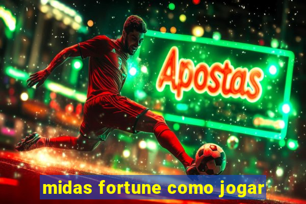 midas fortune como jogar