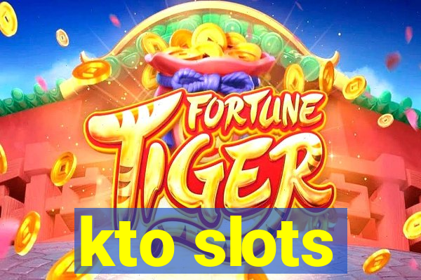 kto slots