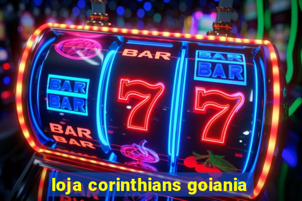 loja corinthians goiania