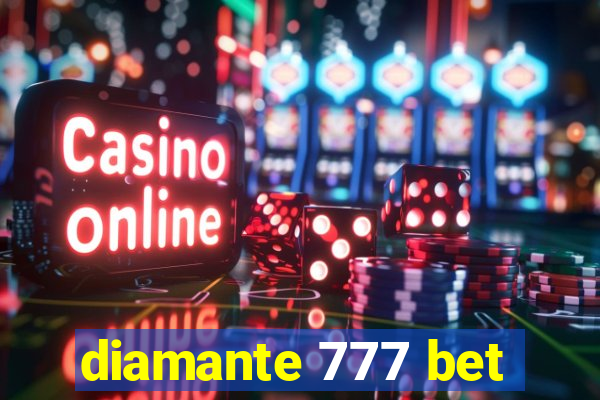 diamante 777 bet