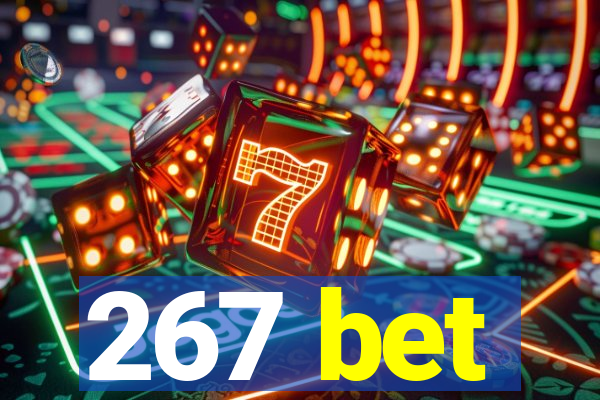 267 bet