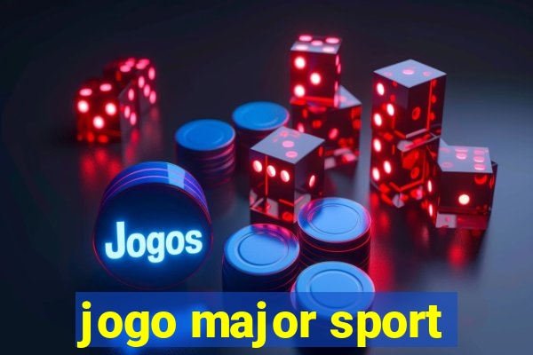 jogo major sport