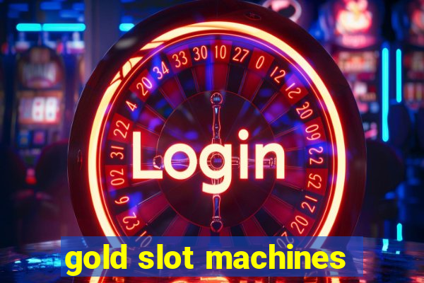 gold slot machines