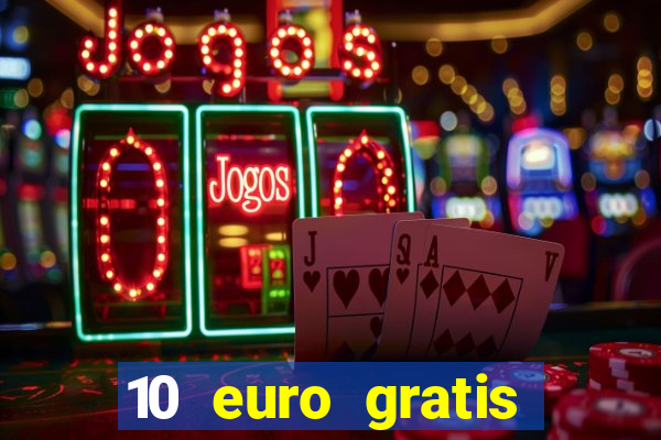 10 euro gratis casino 2020