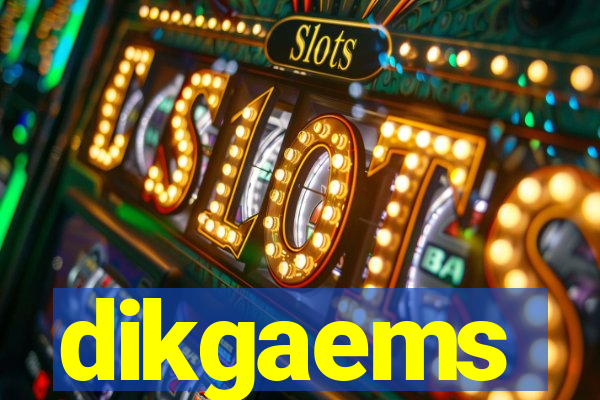 dikgaems