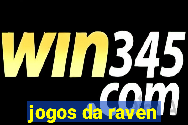 jogos da raven