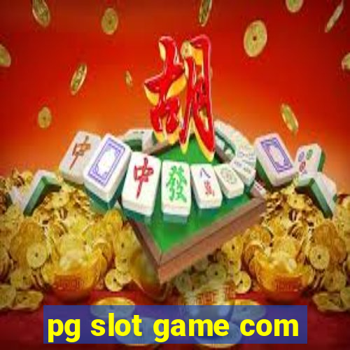 pg slot game com