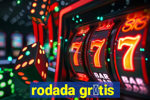 rodada gr谩tis