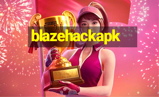 blazehackapk