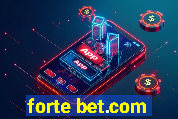 forte bet.com