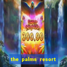 the palms resort and casino las vegas