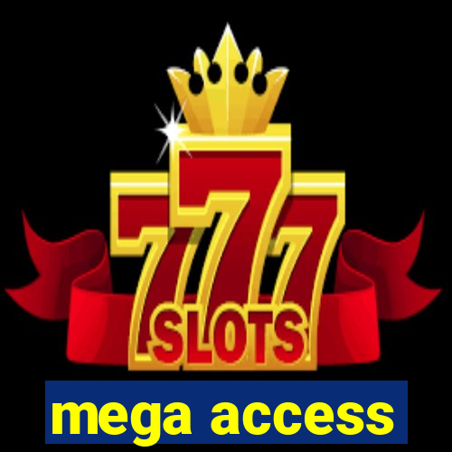 mega access