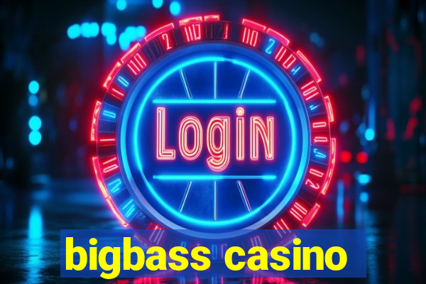 bigbass casino