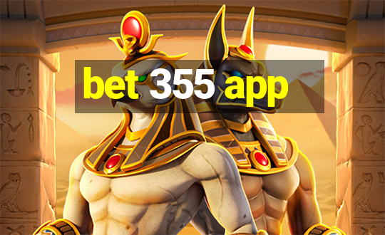 bet 355 app