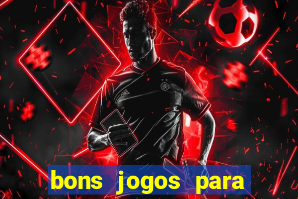 bons jogos para apostar hoje