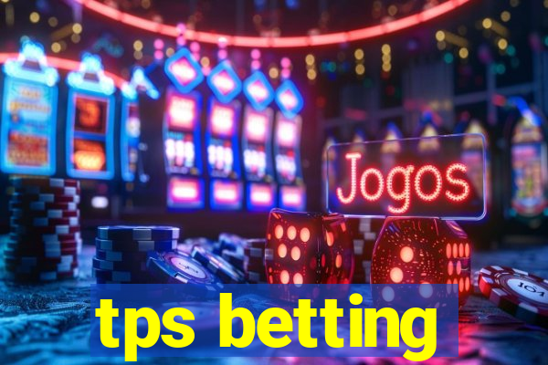 tps betting