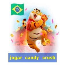 jogar candy crush saga no facebook